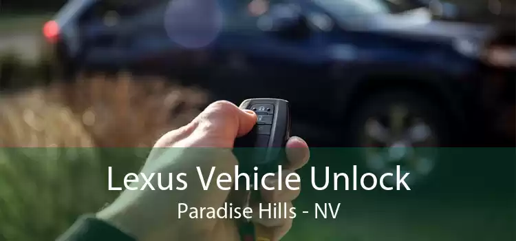 Lexus Vehicle Unlock Paradise Hills - NV