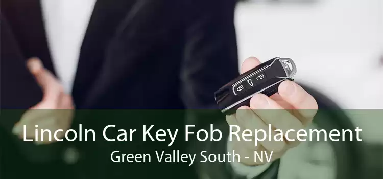 Lincoln Car Key Fob Replacement Green Valley South - NV