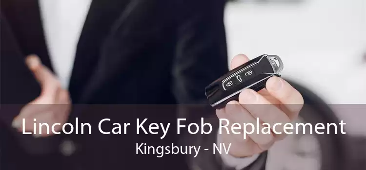 Lincoln Car Key Fob Replacement Kingsbury - NV