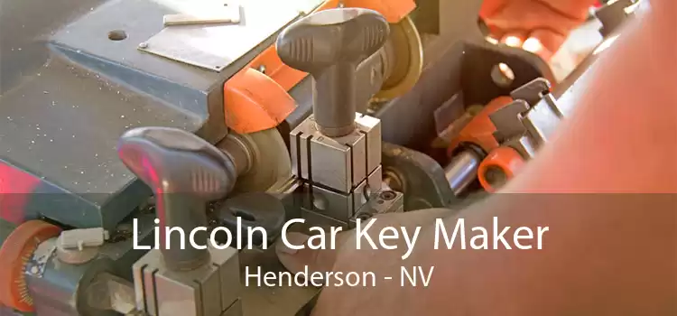 Lincoln Car Key Maker Henderson - NV