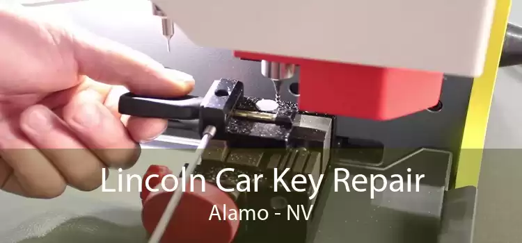 Lincoln Car Key Repair Alamo - NV