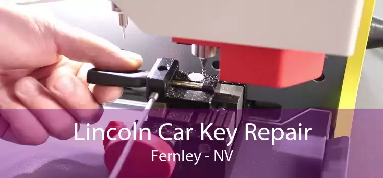 Lincoln Car Key Repair Fernley - NV