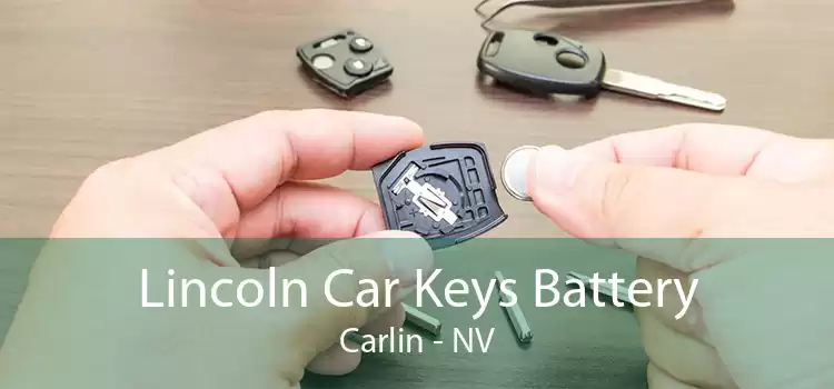 Lincoln Car Keys Battery Carlin - NV