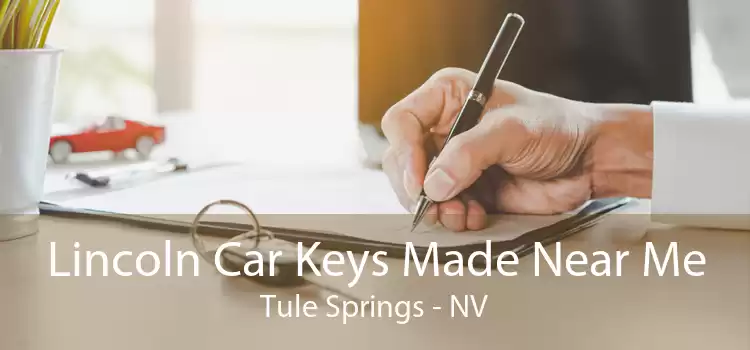 Lincoln Car Keys Made Near Me Tule Springs - NV