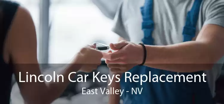 Lincoln Car Keys Replacement East Valley - NV