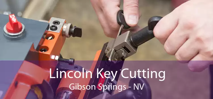 Lincoln Key Cutting Gibson Springs - NV