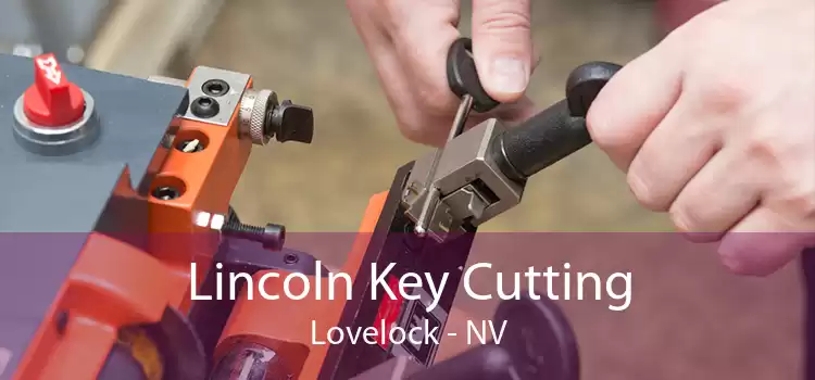 Lincoln Key Cutting Lovelock - NV