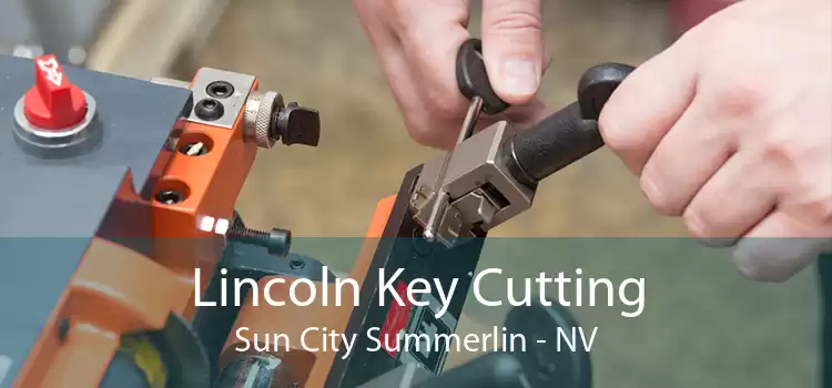 Lincoln Key Cutting Sun City Summerlin - NV