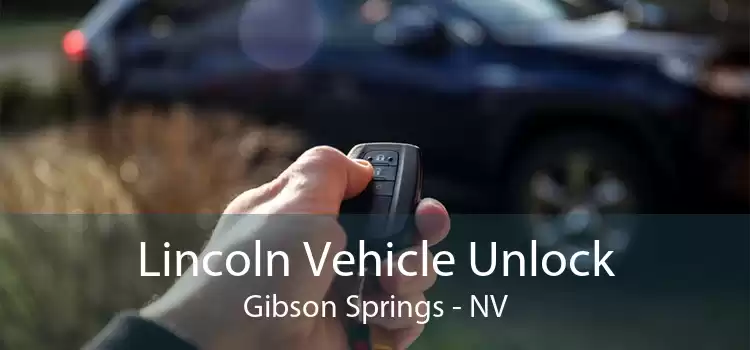 Lincoln Vehicle Unlock Gibson Springs - NV