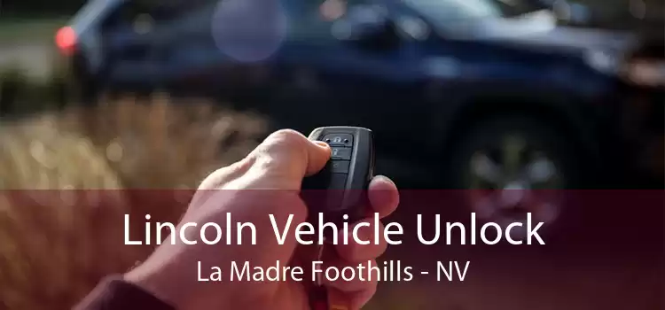 Lincoln Vehicle Unlock La Madre Foothills - NV