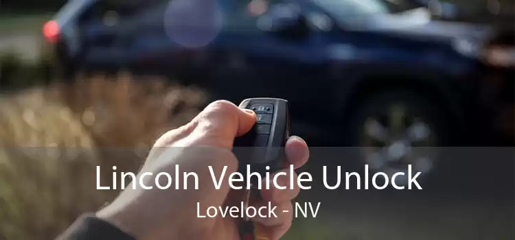 Lincoln Vehicle Unlock Lovelock - NV