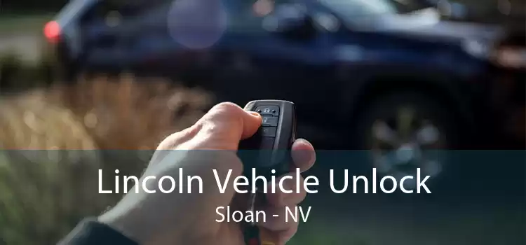 Lincoln Vehicle Unlock Sloan - NV