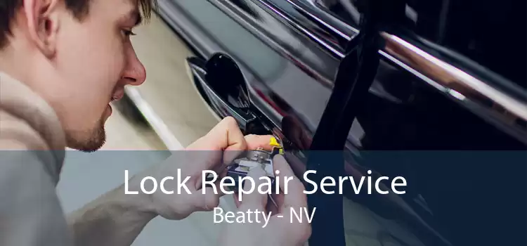 Lock Repair Service Beatty - NV