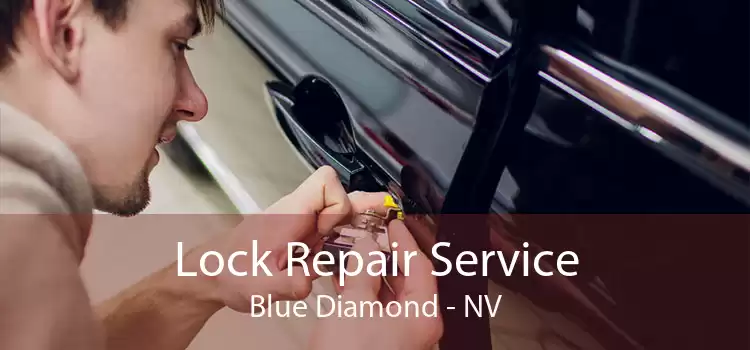 Lock Repair Service Blue Diamond - NV