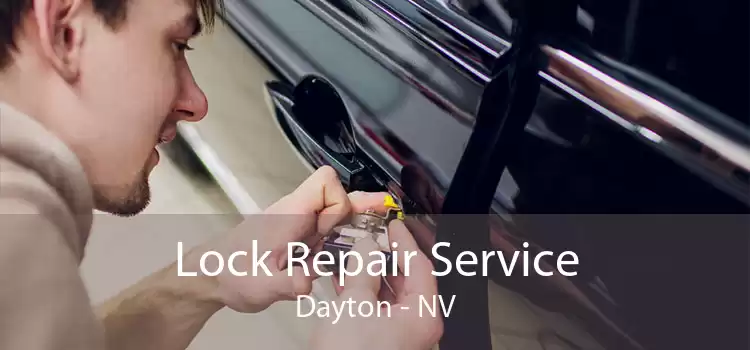Lock Repair Service Dayton - NV