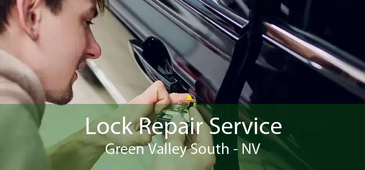 Lock Repair Service Green Valley South - NV