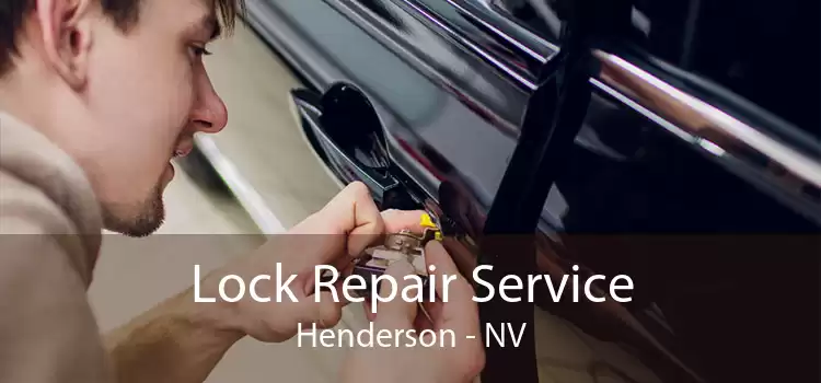 Lock Repair Service Henderson - NV