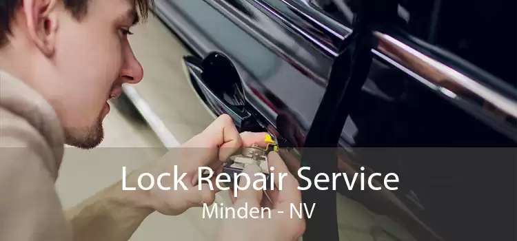 Lock Repair Service Minden - NV