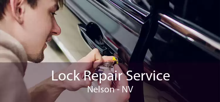 Lock Repair Service Nelson - NV