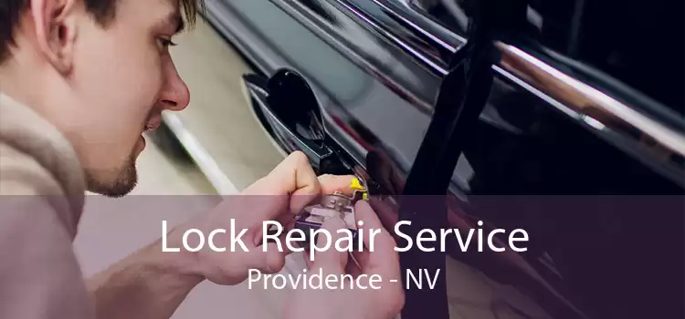Lock Repair Service Providence - NV