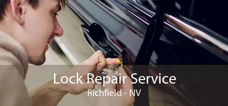 Lock Repair Service Richfield - NV