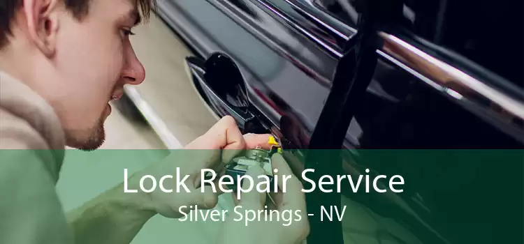 Lock Repair Service Silver Springs - NV