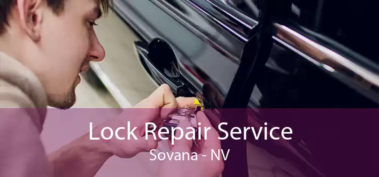 Lock Repair Service Sovana - NV