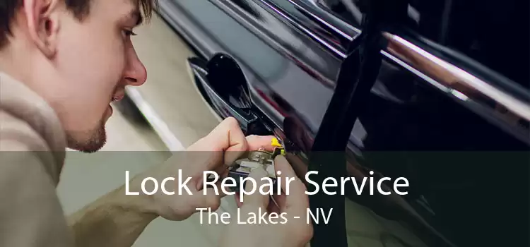 Lock Repair Service The Lakes - NV