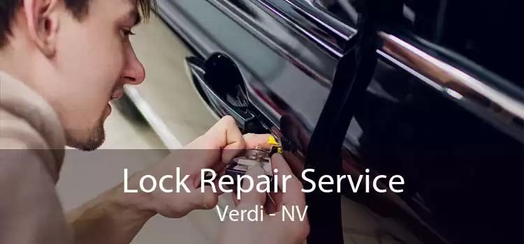 Lock Repair Service Verdi - NV