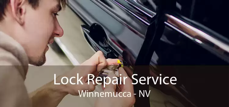Lock Repair Service Winnemucca - NV