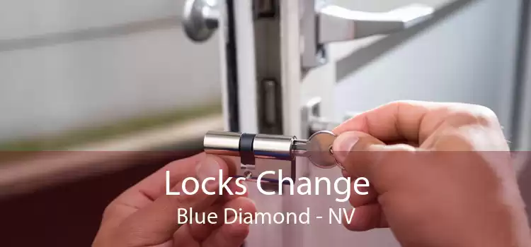 Locks Change Blue Diamond - NV