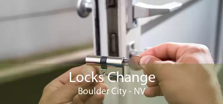 Locks Change Boulder City - NV