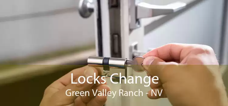 Locks Change Green Valley Ranch - NV
