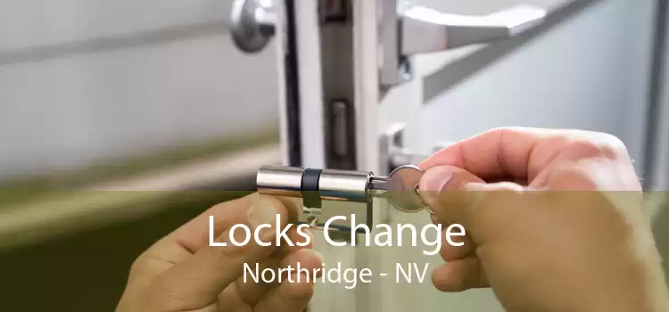 Locks Change Northridge - NV