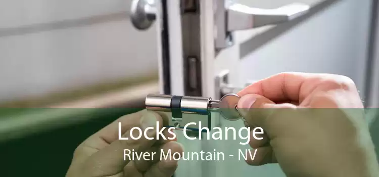 Locks Change River Mountain - NV