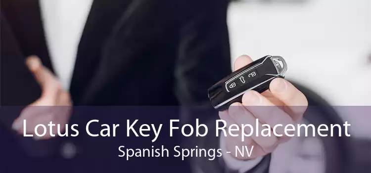 Lotus Car Key Fob Replacement Spanish Springs - NV