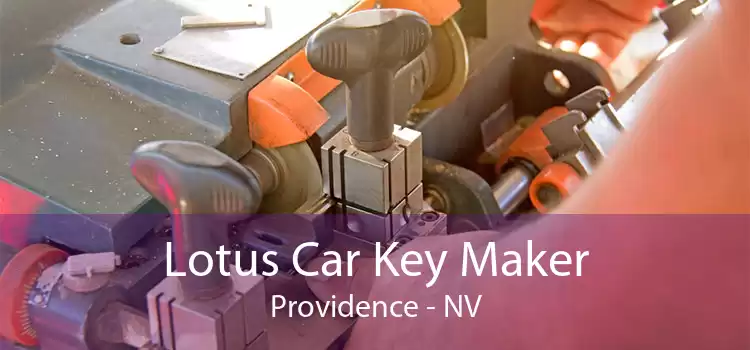 Lotus Car Key Maker Providence - NV