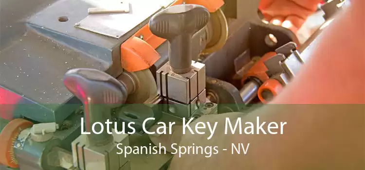 Lotus Car Key Maker Spanish Springs - NV