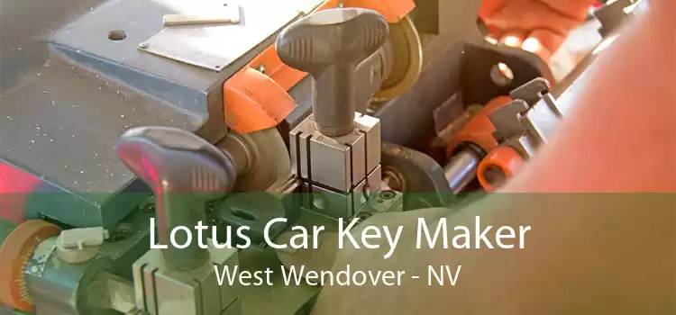 Lotus Car Key Maker West Wendover - NV