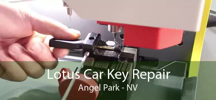 Lotus Car Key Repair Angel Park - NV