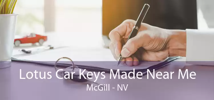 Lotus Car Keys Made Near Me McGill - NV