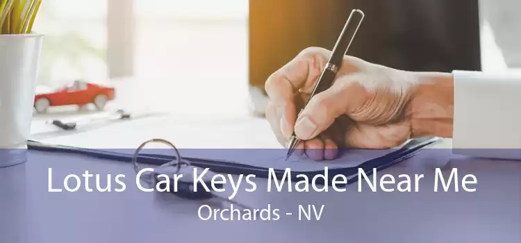 Lotus Car Keys Made Near Me Orchards - NV