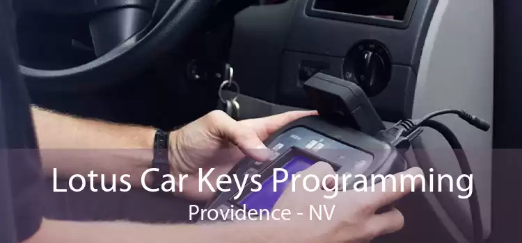 Lotus Car Keys Programming Providence - NV