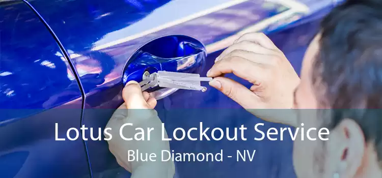 Lotus Car Lockout Service Blue Diamond - NV
