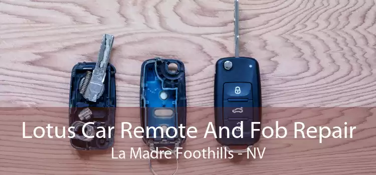 Lotus Car Remote And Fob Repair La Madre Foothills - NV