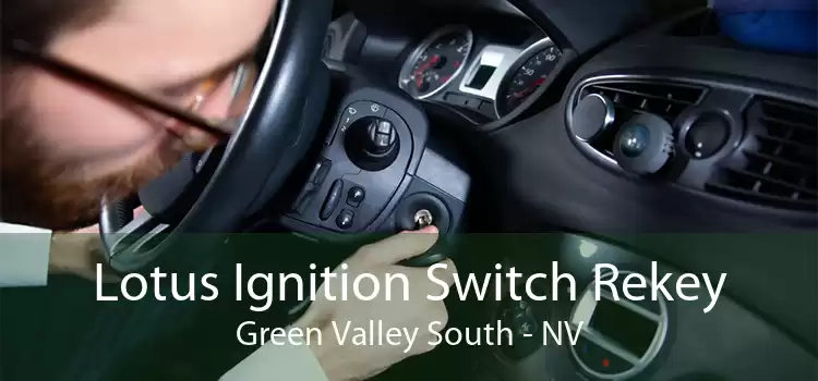 Lotus Ignition Switch Rekey Green Valley South - NV