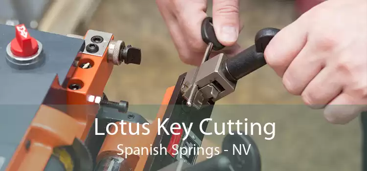 Lotus Key Cutting Spanish Springs - NV