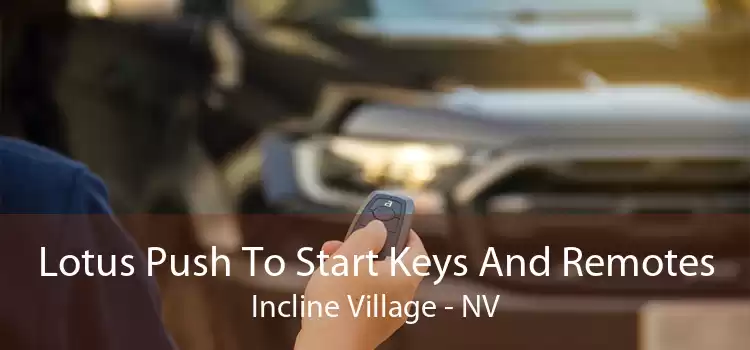 Lotus Push To Start Keys And Remotes Incline Village - NV