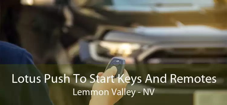Lotus Push To Start Keys And Remotes Lemmon Valley - NV