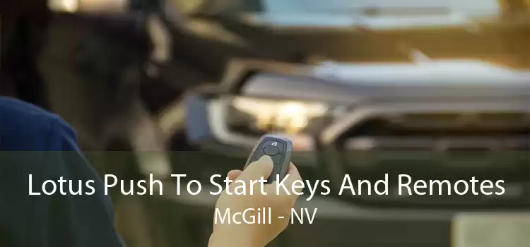 Lotus Push To Start Keys And Remotes McGill - NV